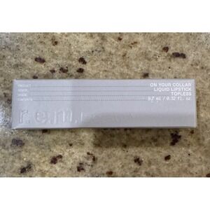 R.E.M Beauty on your collar Liquid Lipstick Topless NIB 9.7 ml/ 0.32fl. oz.